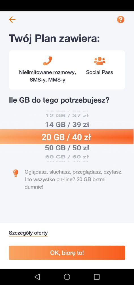 Nie jest tego dużo. Wystarczy wybrac ilość internetu.